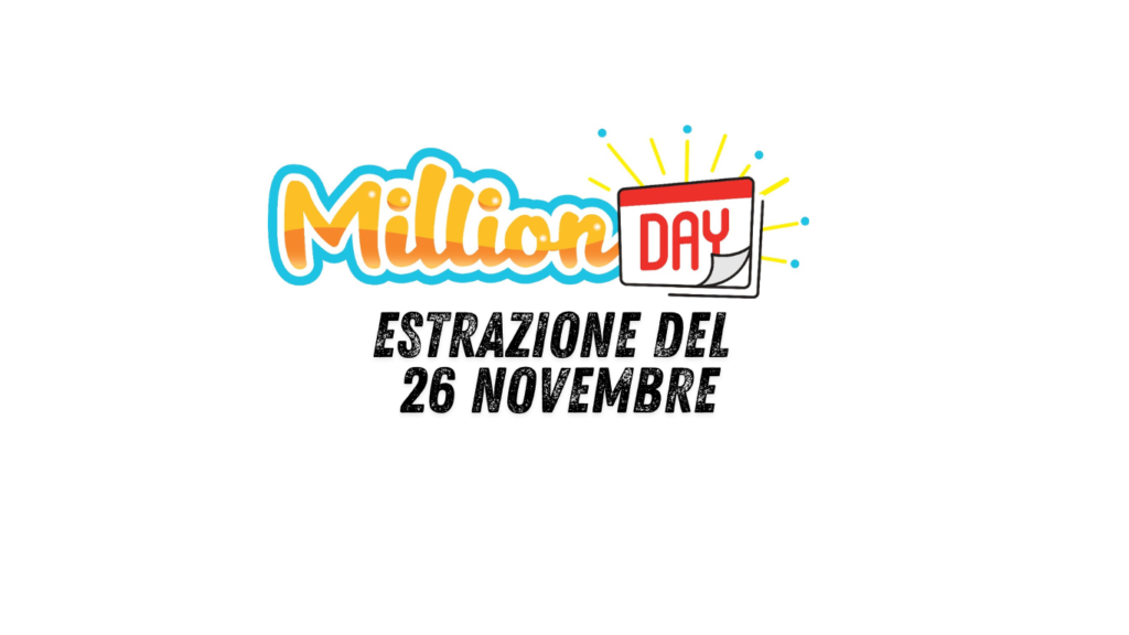 estrazione millionday 26 novembre