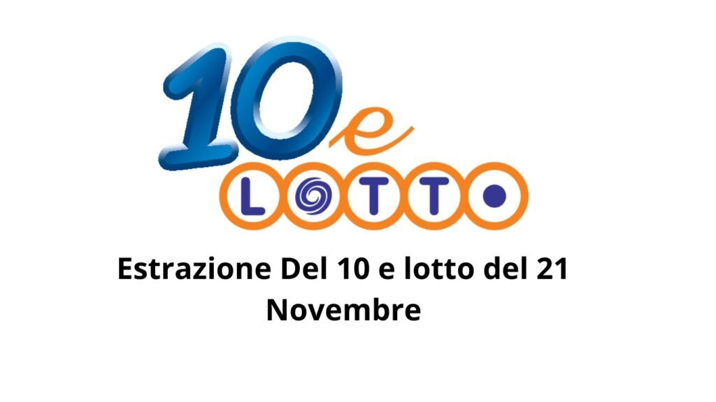 logo 10 e lotto, estrazione 21 novembre