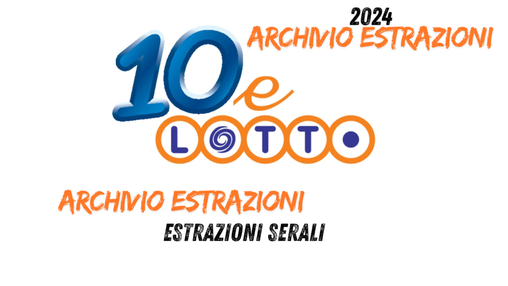 archivioestrazioni 10elotto 2024